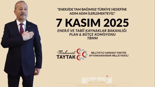 Afyonkarahisar Milletvekili: ENERJİDE TAM BAĞIMSIZ TÜRKİYE HEDEFİNE ADIM ADIM İLERLİYOR