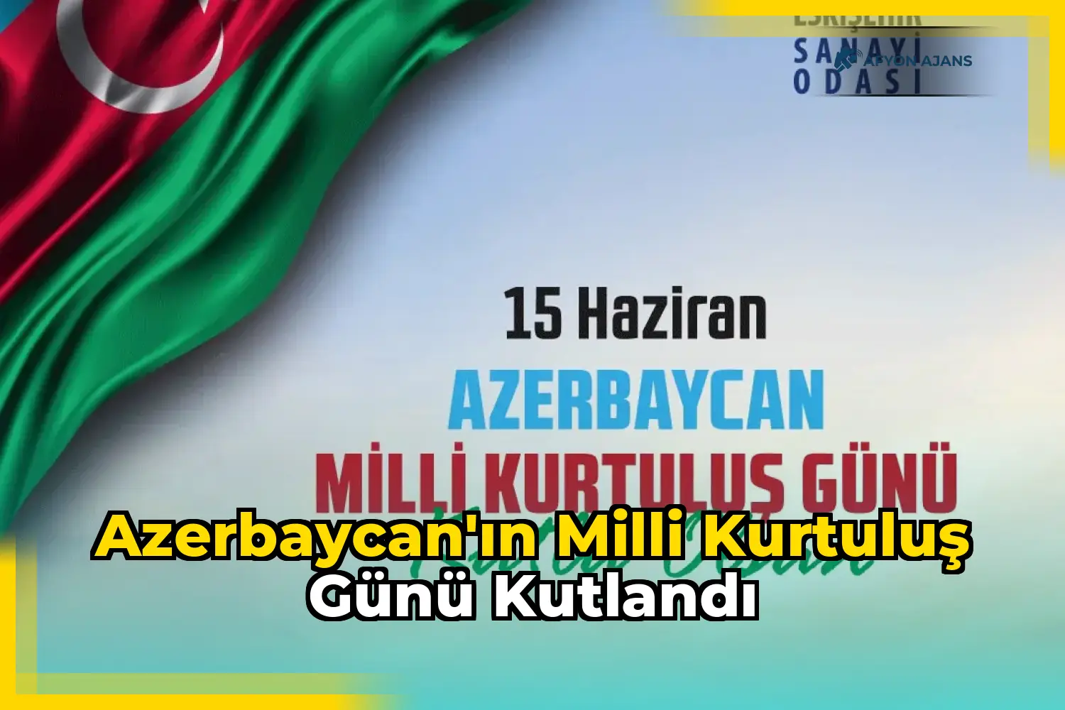 Azerbaycan'ın Milli Kurtuluş Günü kutlandı