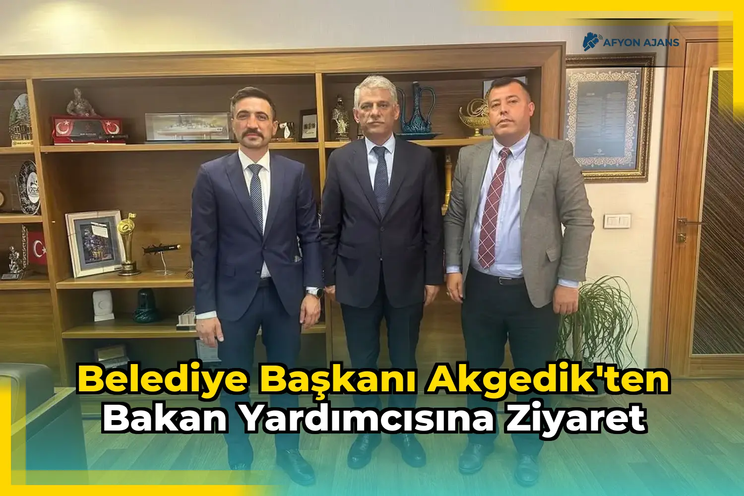 Belediye Başkanı Akgedik'ten Bakan Yardımcısına Ziyaret