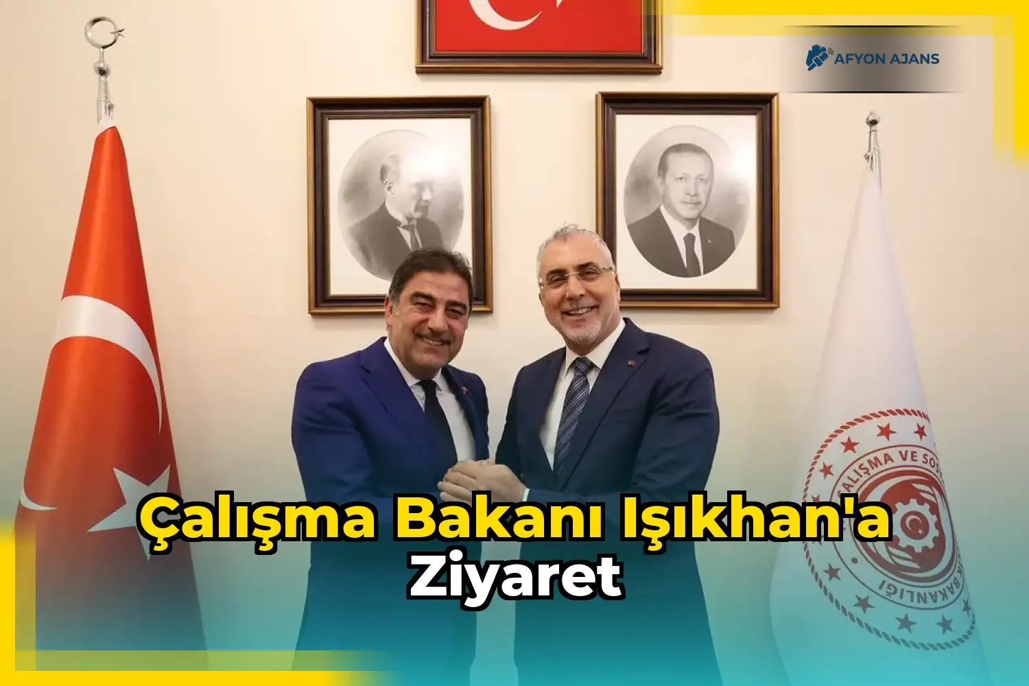 Çalışma Bakanı Işıkhan'a Ziyaret
