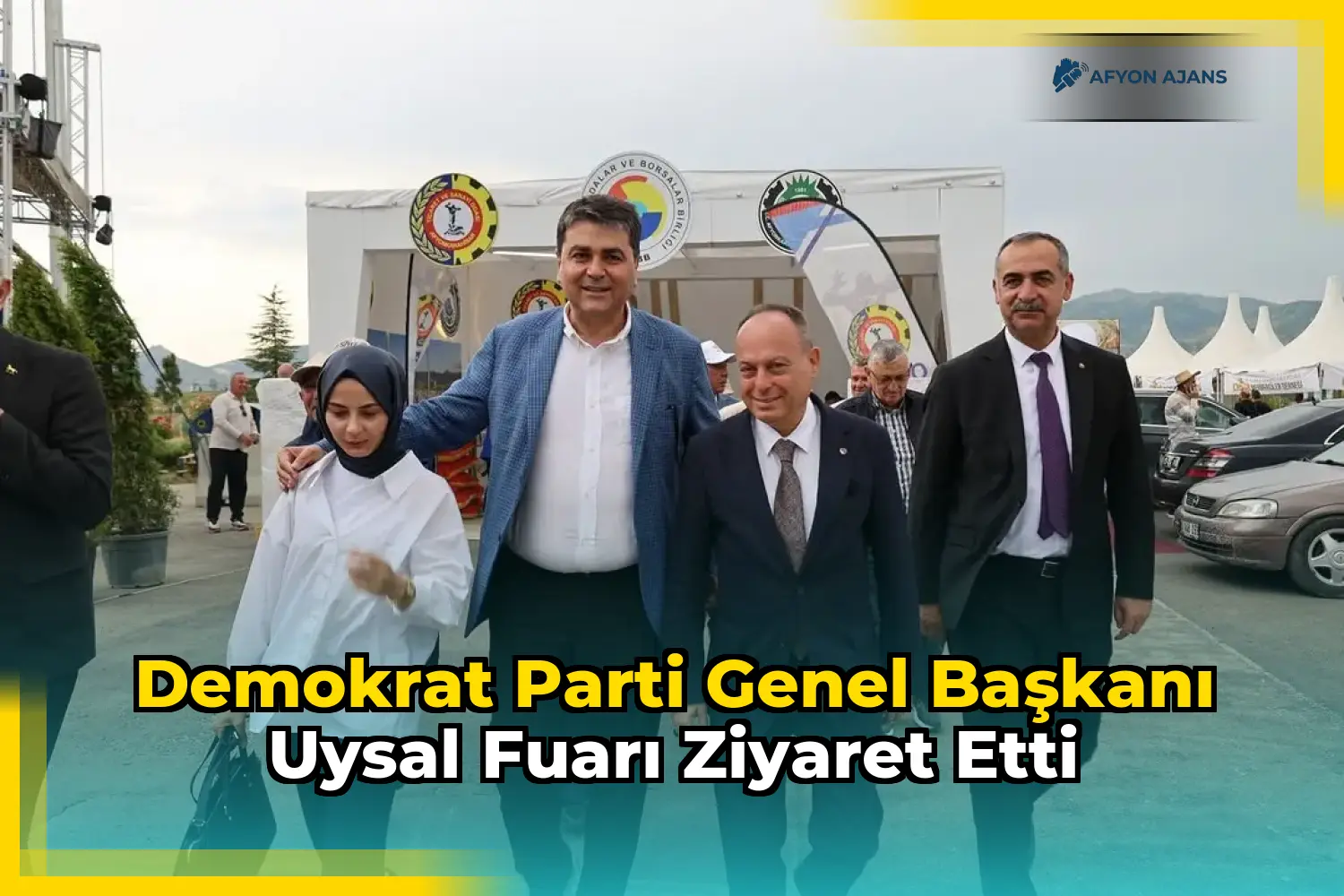 Demokrat Parti Genel Başkanı Uysal Fuarı Ziyaret Etti