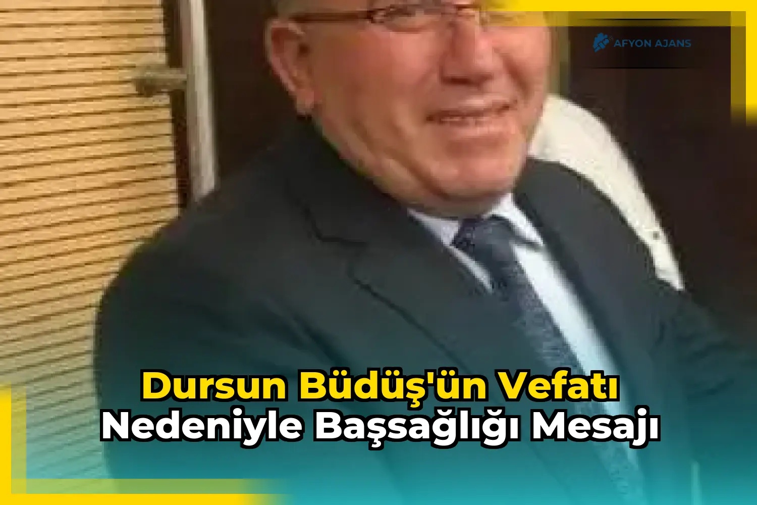 Dursun Büdüş'ün vefatı nedeniyle başsağlığı mesajı