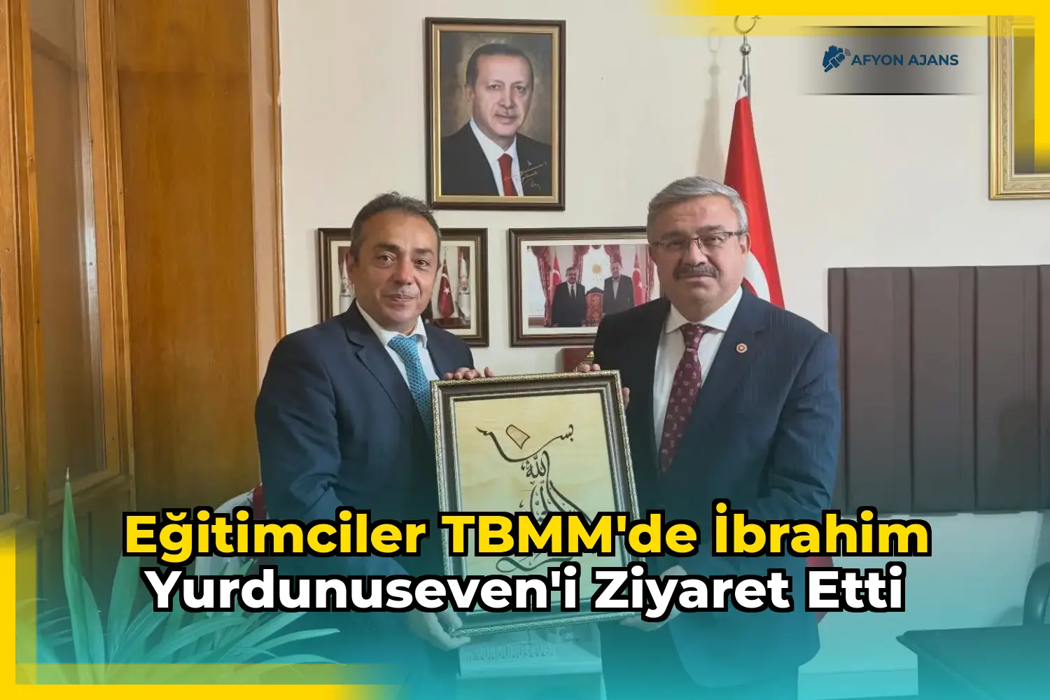 Eğitimciler TBMM'de İbrahim Yurdunuseven'i Ziyaret Etti