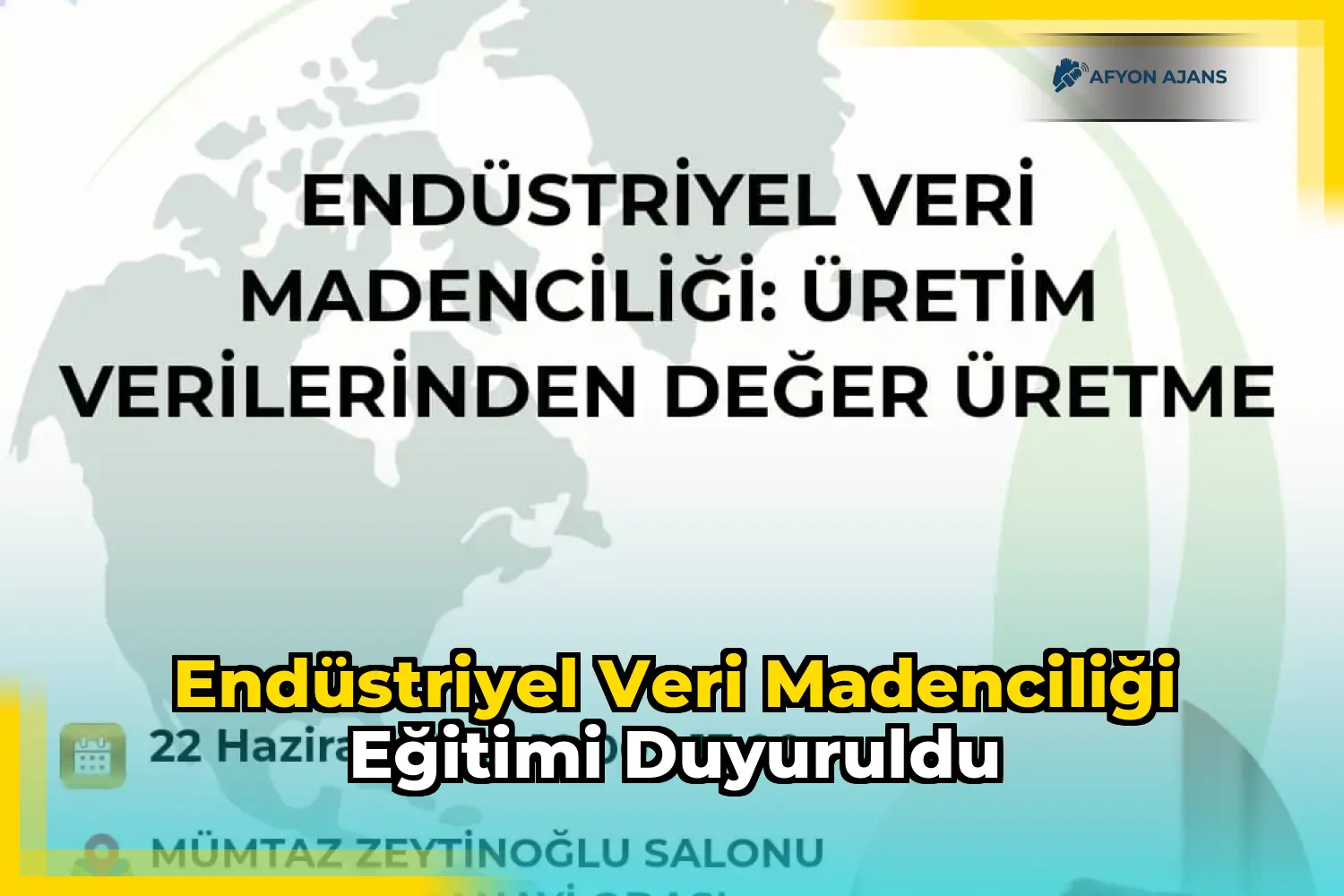 Endüstriyel Veri Madenciliği Eğitimi Duyuruldu