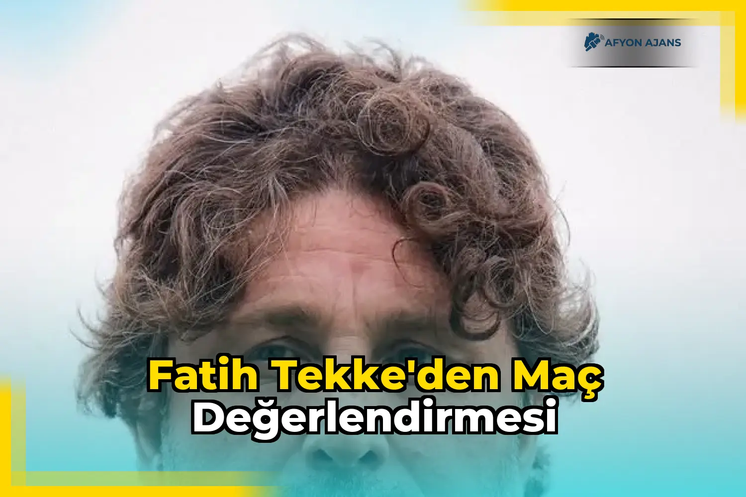 Fatih Tekke'den Maç Değerlendirmesi