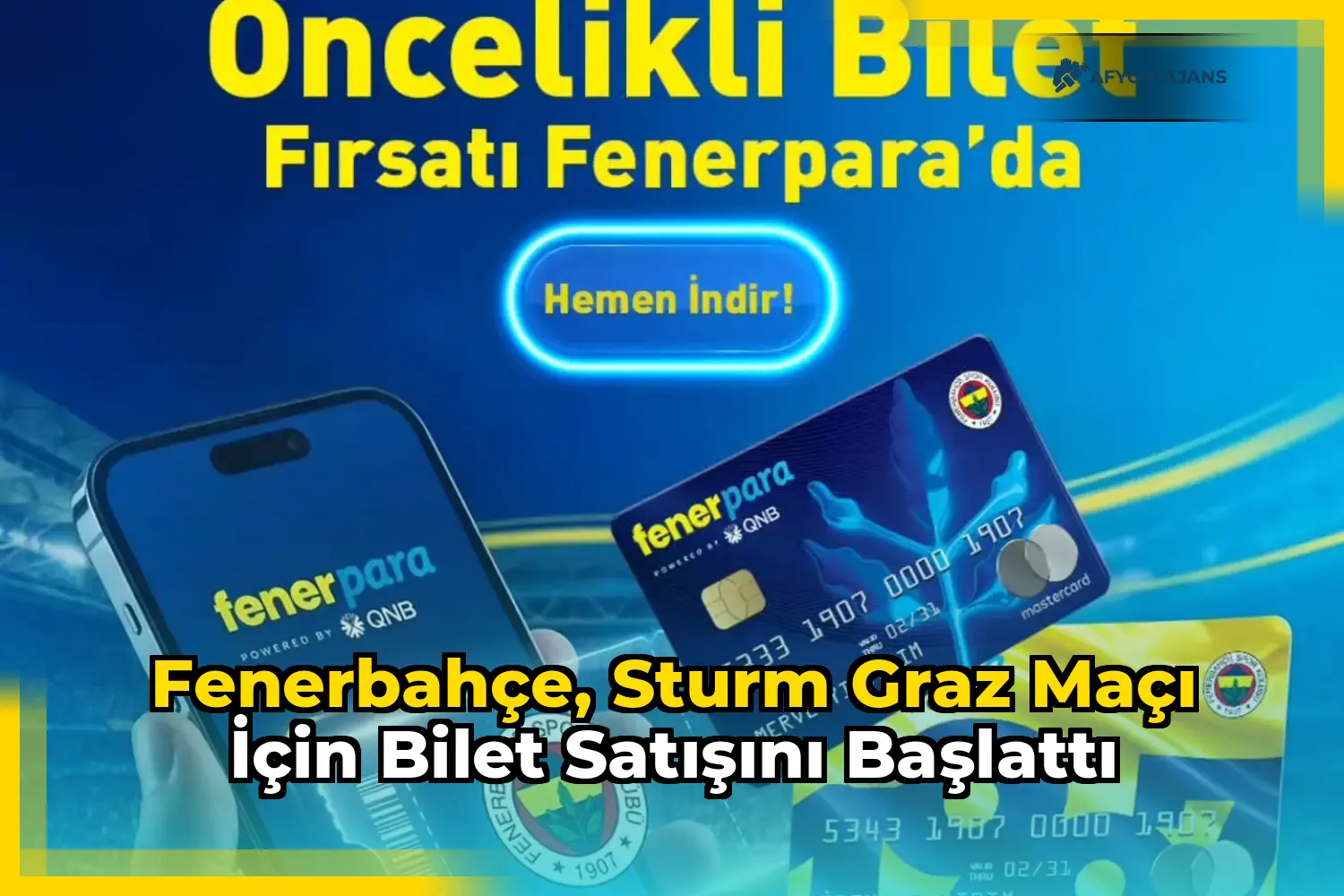 Fenerbahçe, Sturm Graz maçı için bilet satışını başlattı