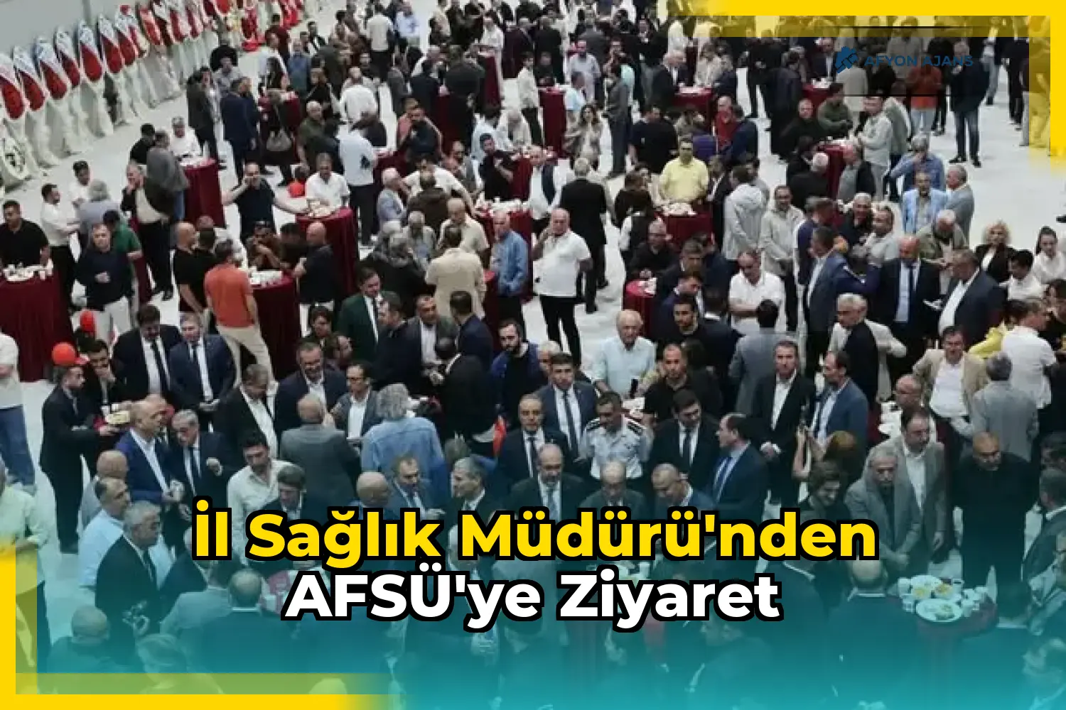 İl Sağlık Müdürü'nden AFSÜ'ye Ziyaret