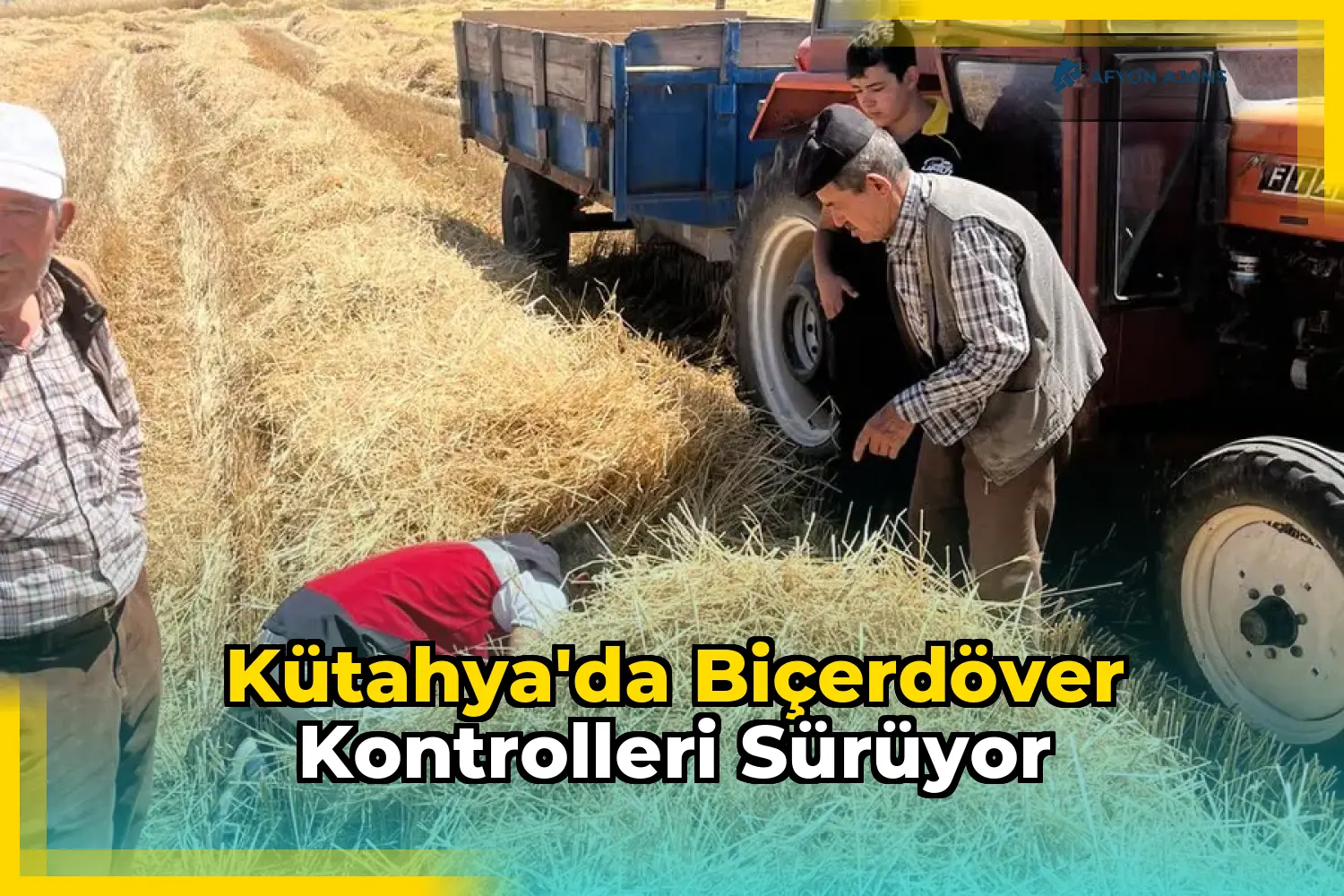 Kütahya'da Biçerdöver Kontrolleri Sürüyor