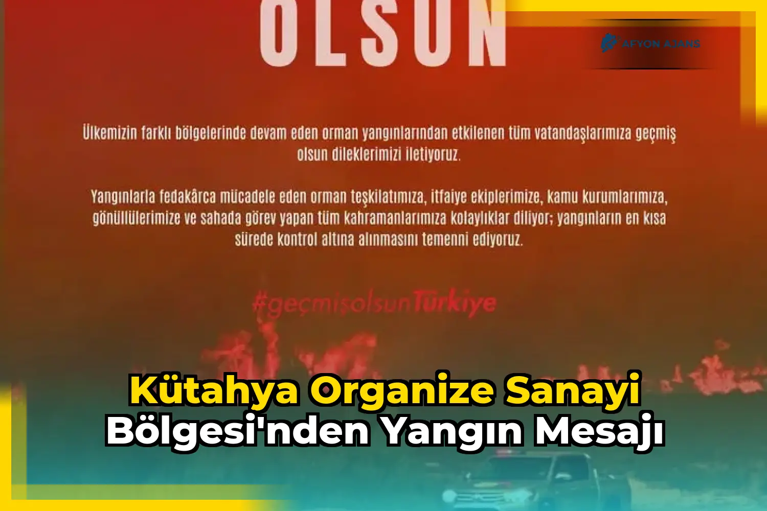 Kütahya Organize Sanayi Bölgesi'nden yangın mesajı