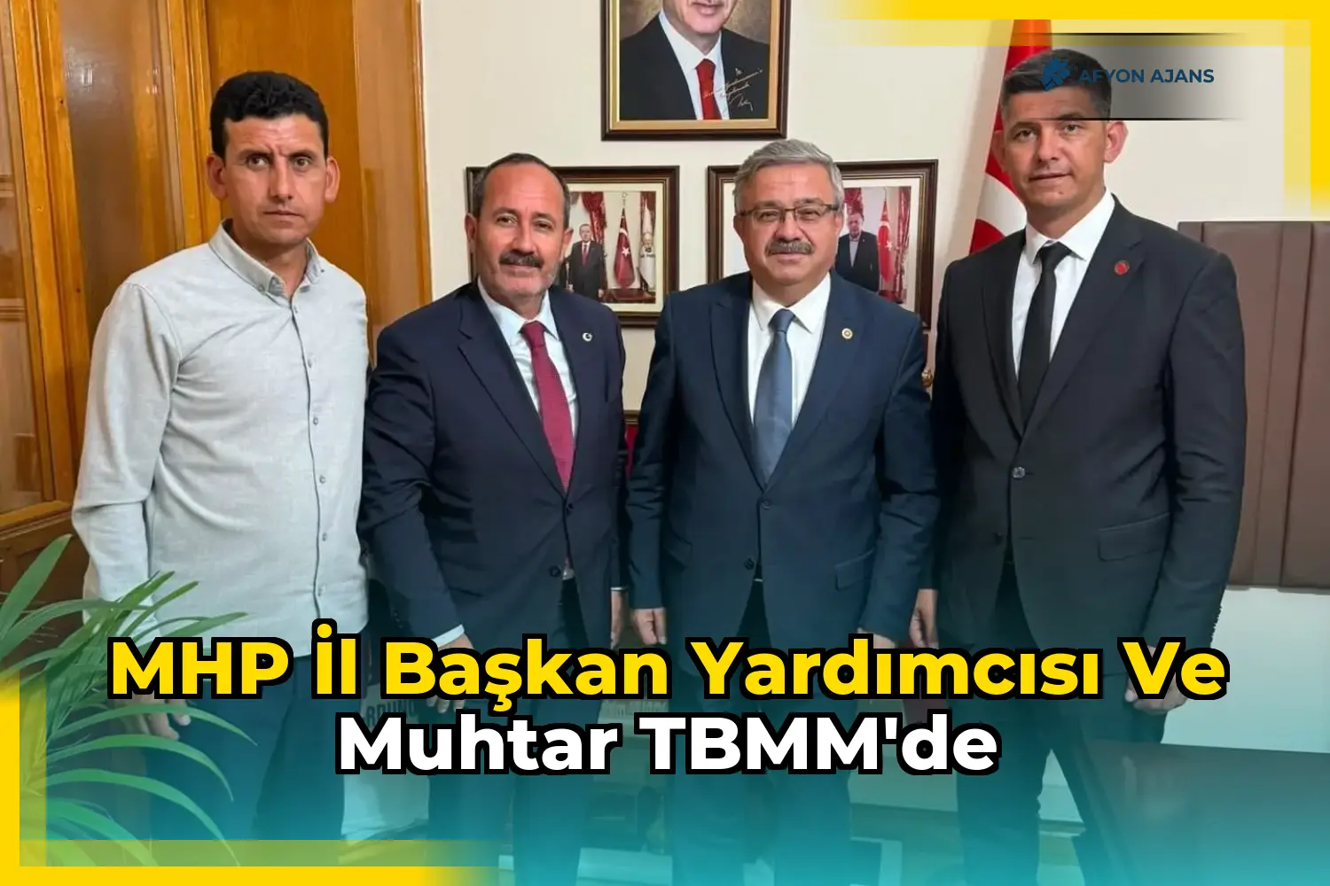 MHP İl Başkan Yardımcısı ve Muhtar TBMM'de