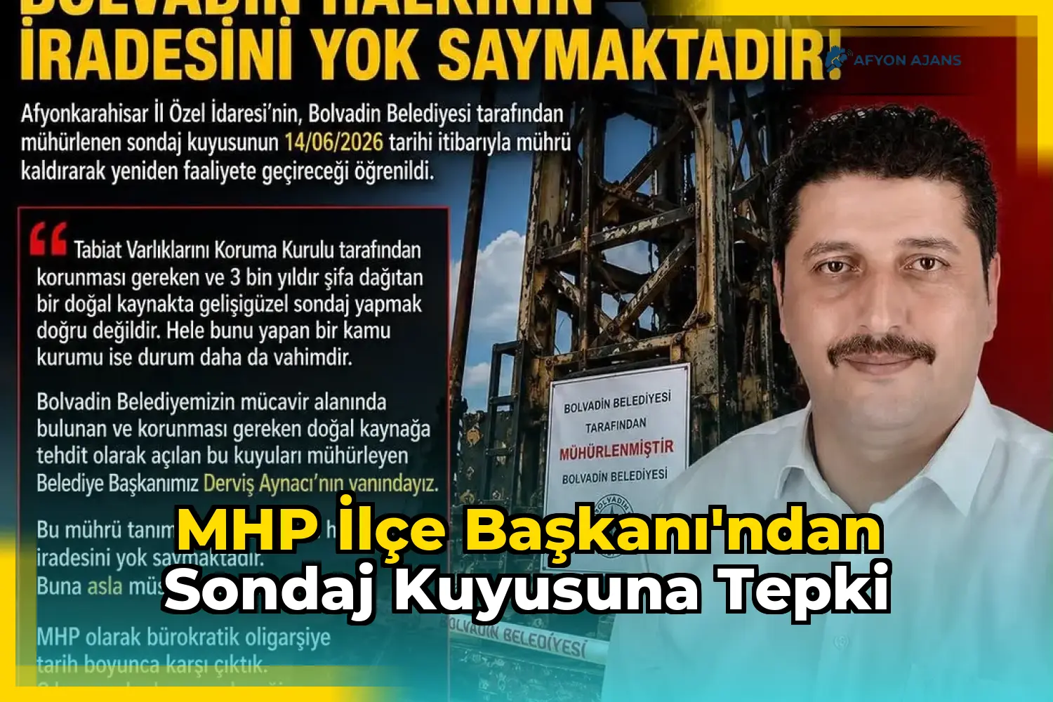 MHP İlçe Başkanı'ndan Sondaj Kuyusuna Tepki