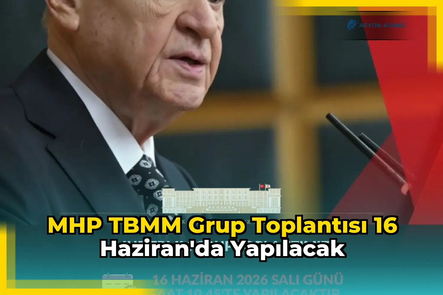MHP TBMM Grup Toplantısı 16 Haziran'da yapılacak