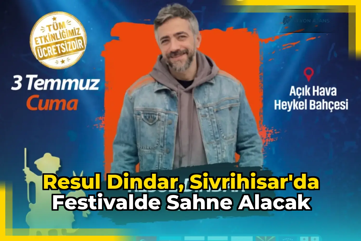 Resul Dindar, Sivrihisar'da Festivalde Sahne Alacak