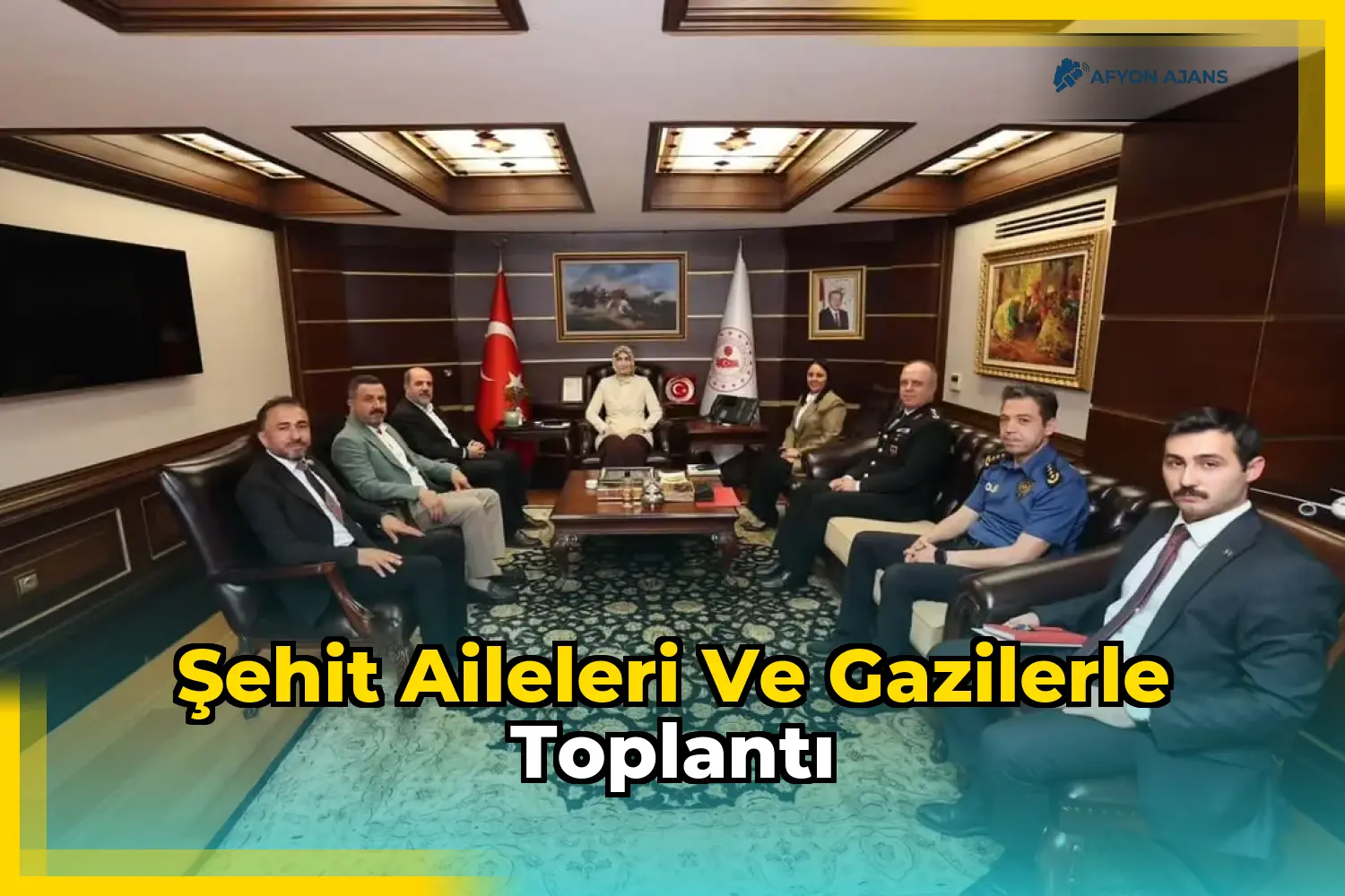 Şehit Aileleri ve Gazilerle Toplantı