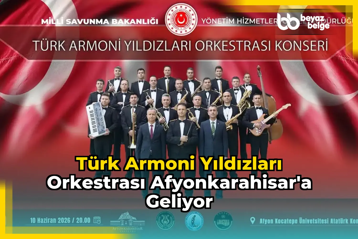 Türk Armoni Yıldızları Orkestrası Afyonkarahisar'a Geliyor