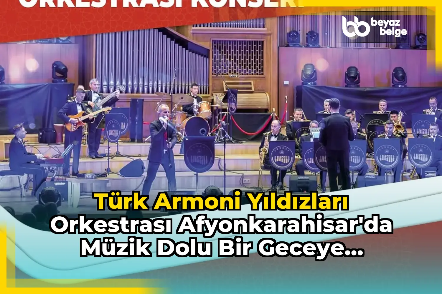 Türk Armoni Yıldızları Orkestrası Afyonkarahisar'da Müzik Dolu Bir Geceye Hazırlanıyor