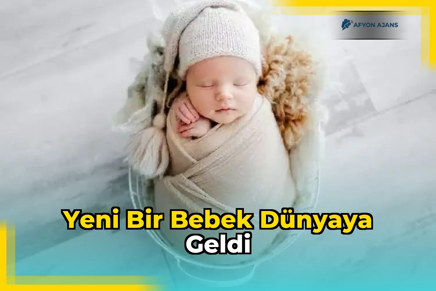 Yeni bir bebek dünyaya geldi