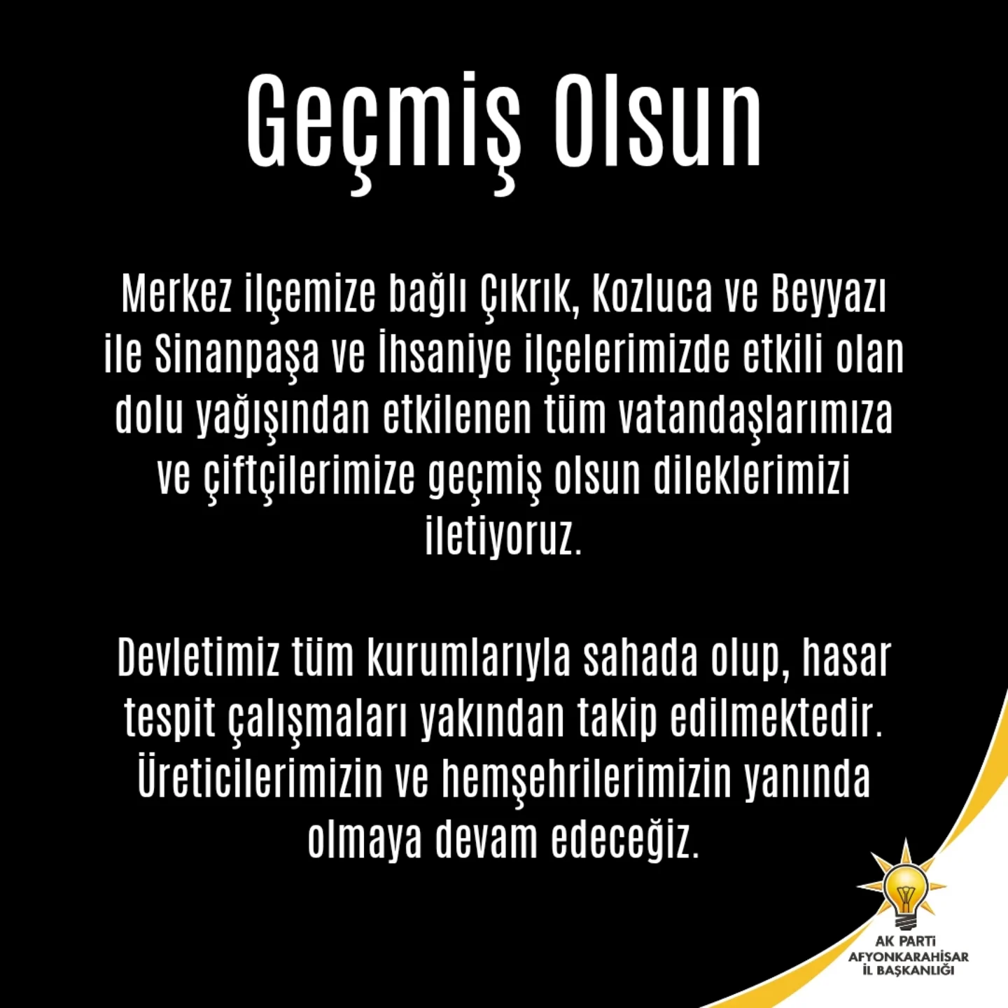 Dolu yağışı sonrası geçmiş olsun mesajı