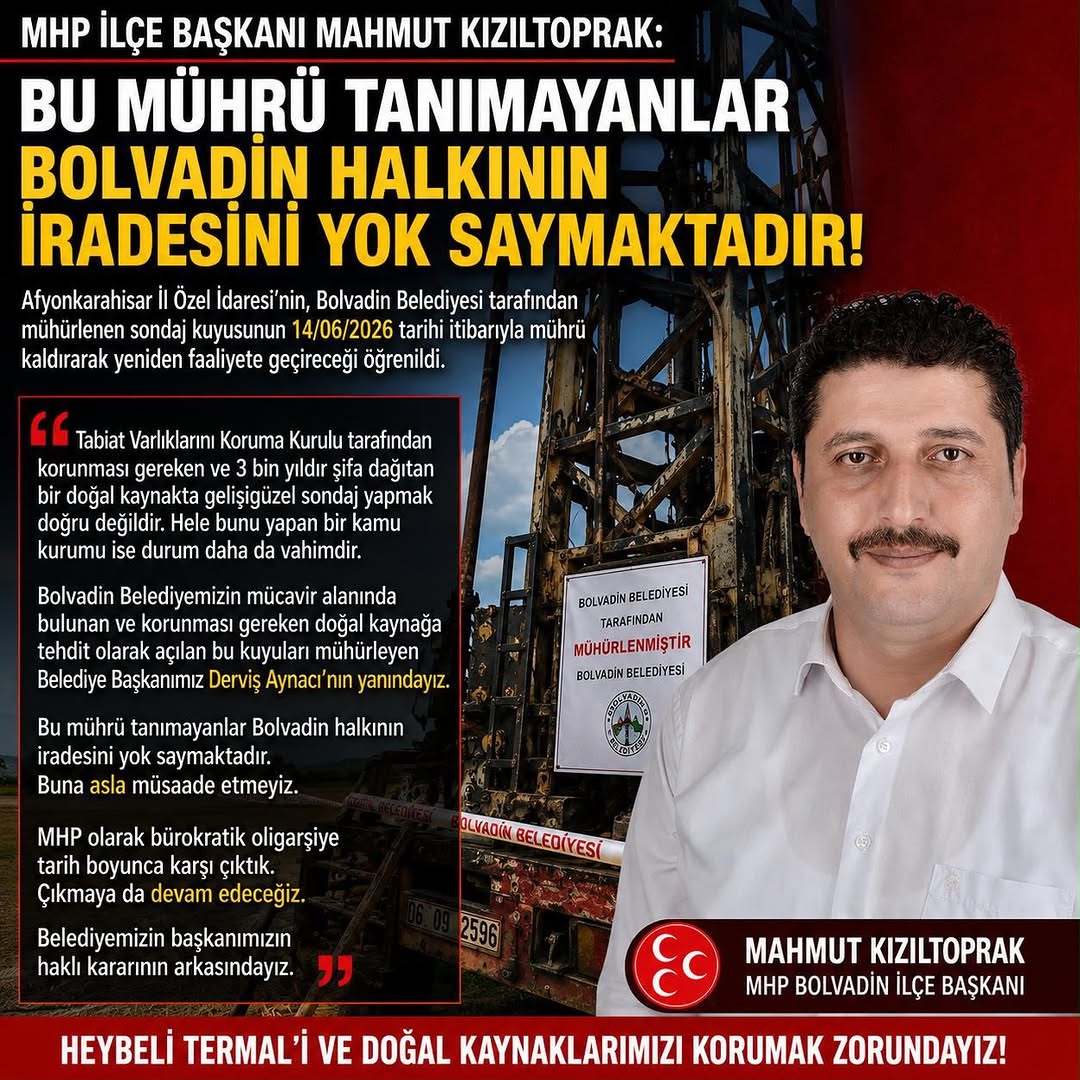 MHP İlçe Başkanı'ndan Sondaj Kuyusuna Tepki