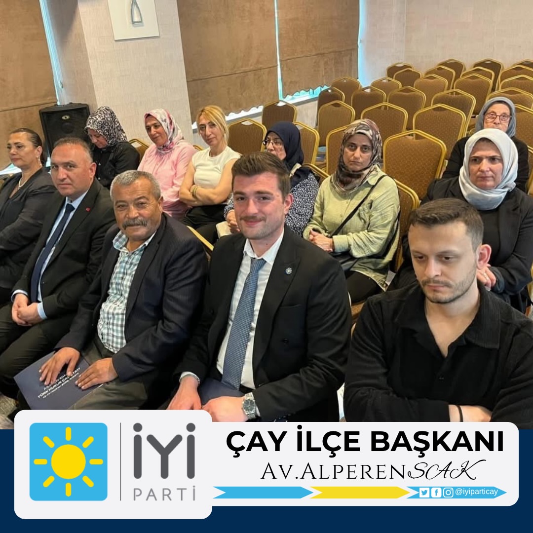 İYİ Parti Çay, Hukuk Çalıştayı'na Katıldı