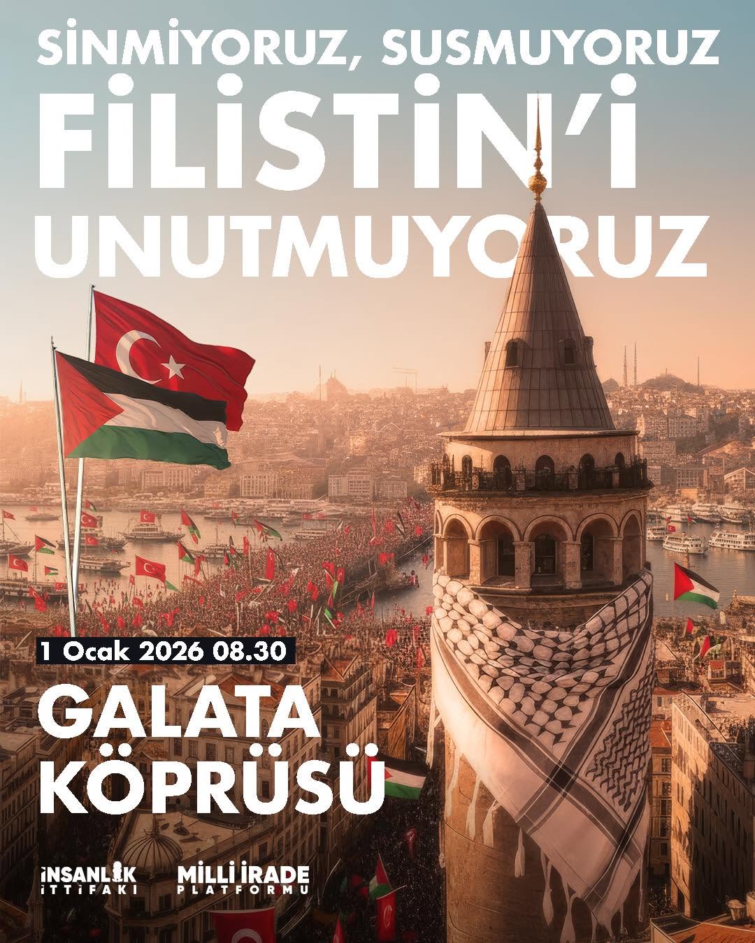 Galata Köprüsü'nde Yeni Yıl Buluşması: Sinmiyoruz, Susmuyoruz, Filistin'i Unutmuyoruz!