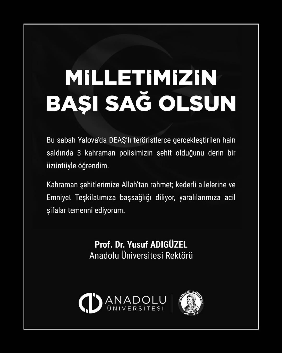 Anadolu Üniversitesi Rektörü Prof. Dr. Yusuf Adıgüzel'in Taziye Mesajı