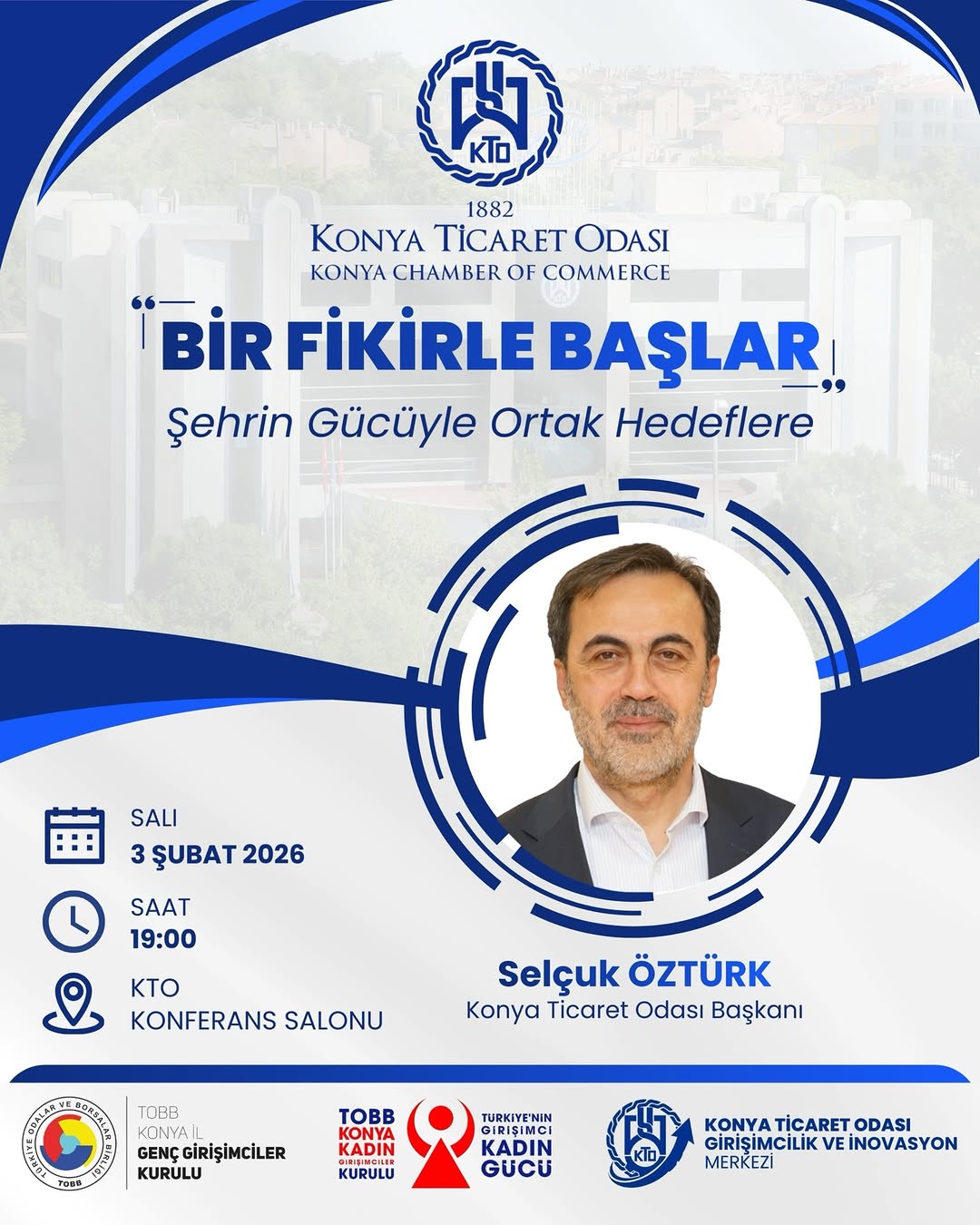 Konya Ticaret Odası Başkanı Selçuk Öztürk Girişimcilerle Buluşuyor