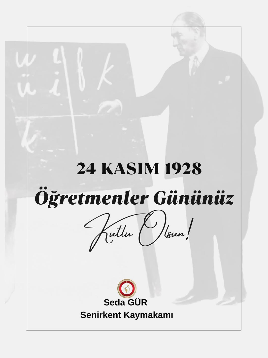 Kaymakamımız Sayın Seda GÜR’ün 24 Kasım Öğretmenler Günü Mesajı