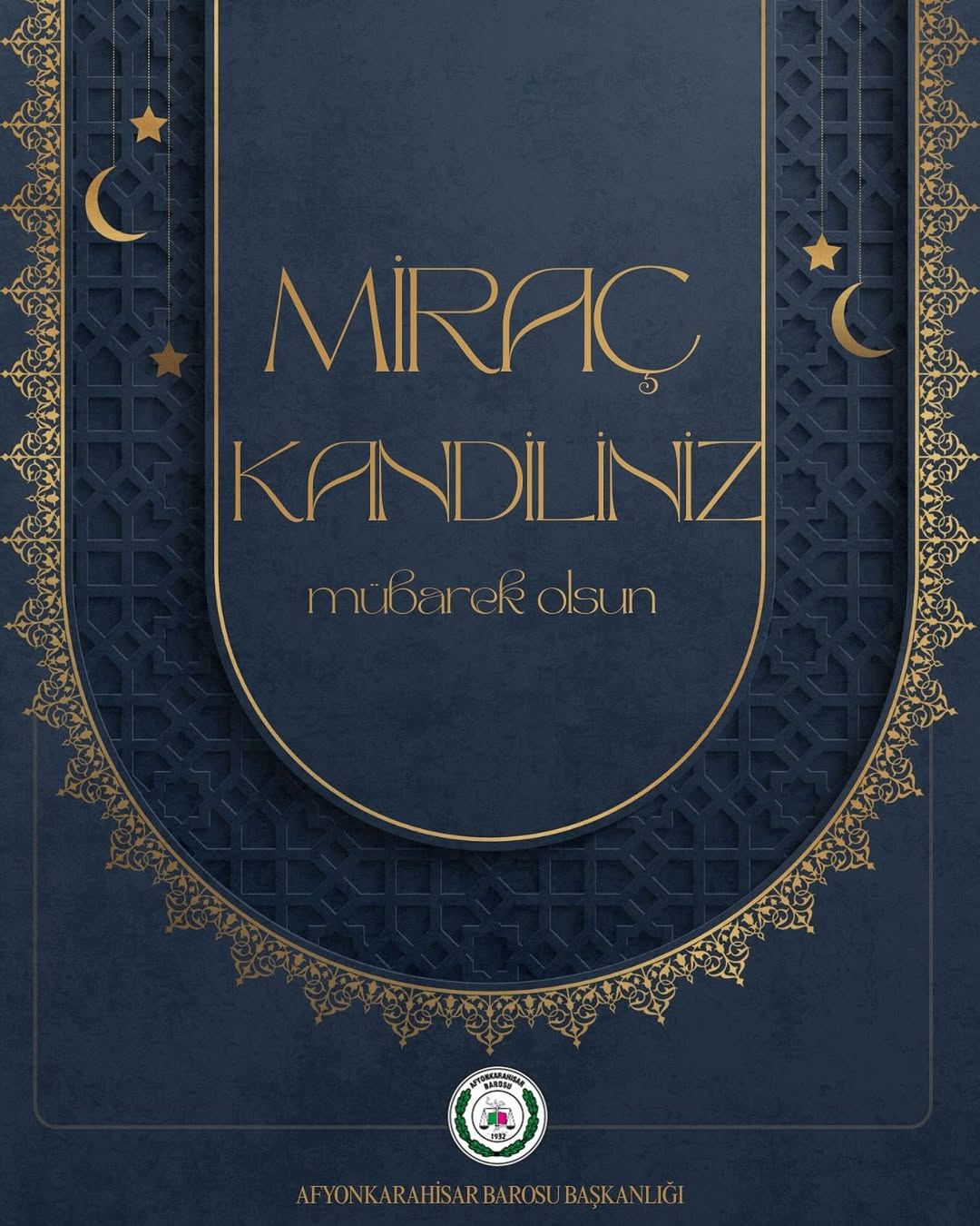 Afyonkarahisar Barosu'ndan Miraç Kandili Kutlama Mesajı