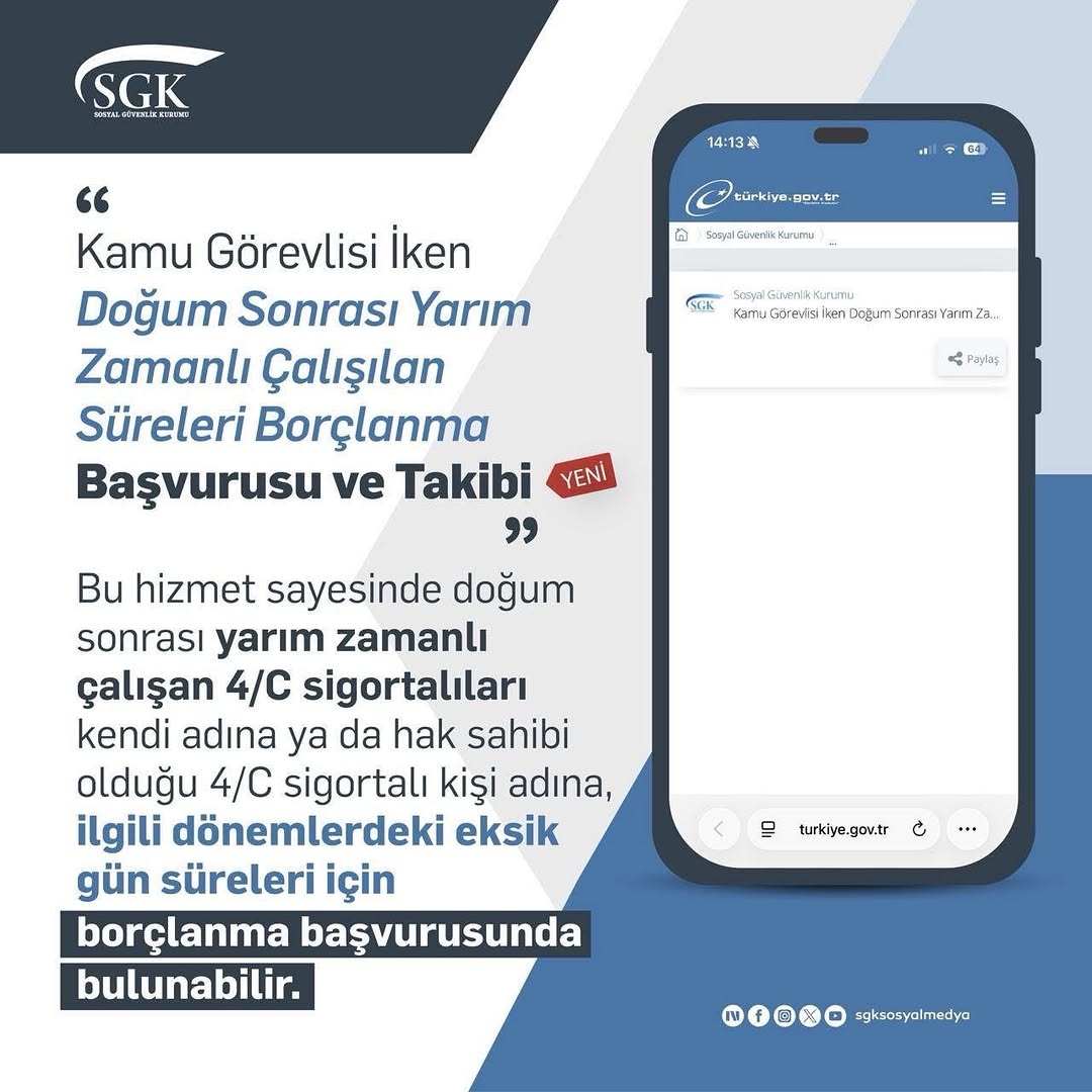 Doğum Sonrası Yarım Zamanlı Çalışan 4/C Sigortalılarının Borçlanma Başvurusu