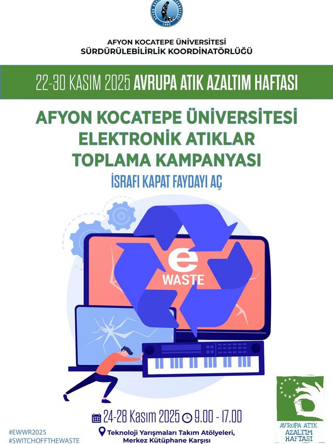 Afyon Kocatepe Üniversitesi'nde Bugün: Elektronik Atıklar Toplama Kampanyası