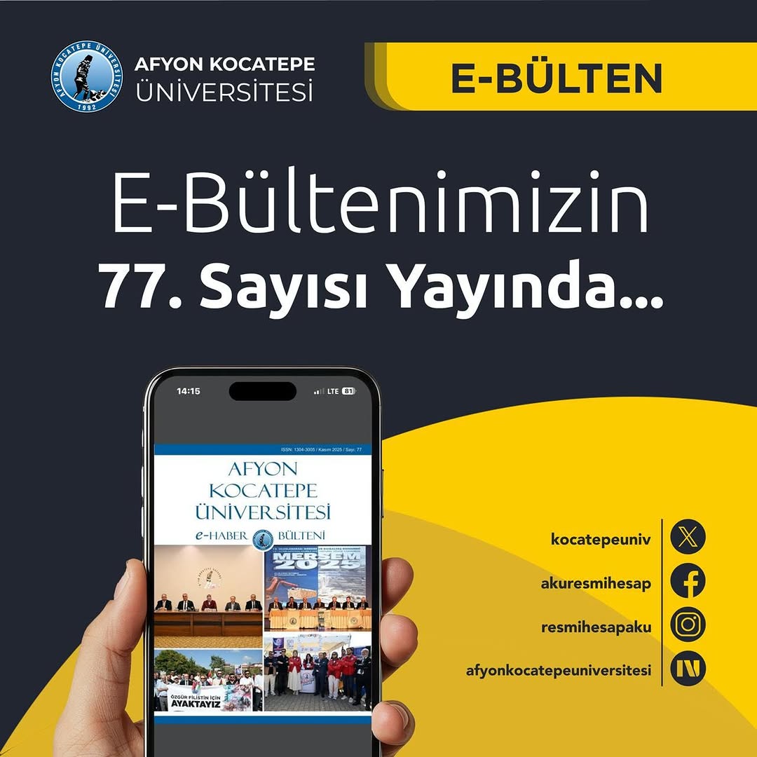 Afyon Kocatepe Üniversitesi E-Haber Bülteni 77. Sayısı Yayınlandı