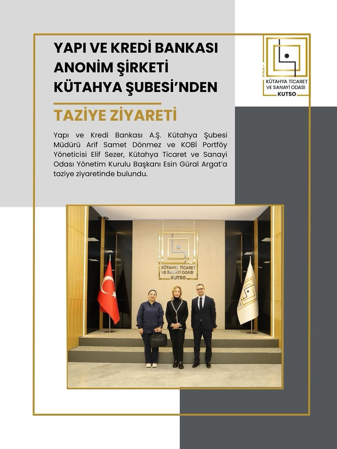 Yapı ve Kredi Bankası A.Ş. Kütahya Şubesi Müdürü ve KOBİ Portföy Yöneticisi'nden KUTSO Başkanı'na Taziye Ziyareti