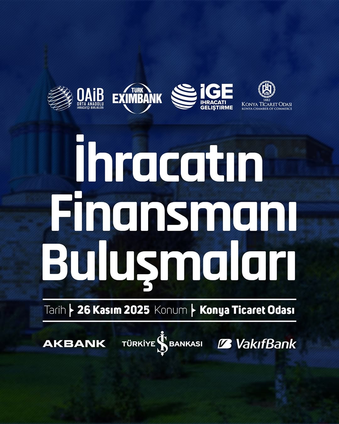 Konya Ticaret Odası'nın İhracatın Finansmanı Buluşmaları Hakkındaki Duyurusu