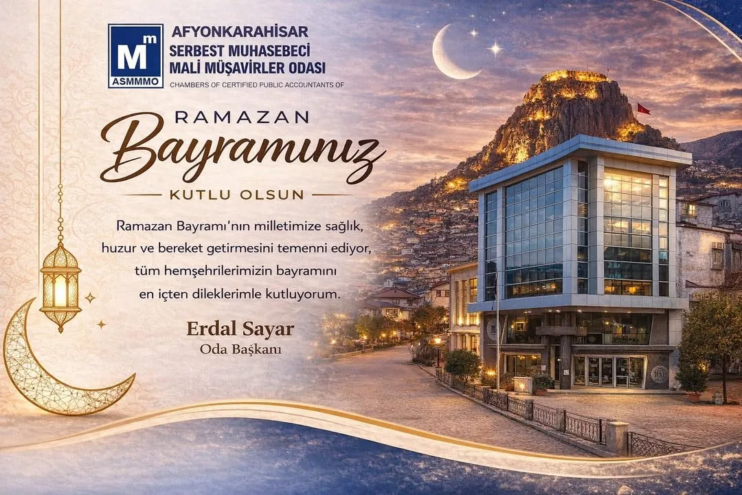 Afyonkarahisar Mali Müşavirler Odası'ndan Ramazan Bayramı Mesajı