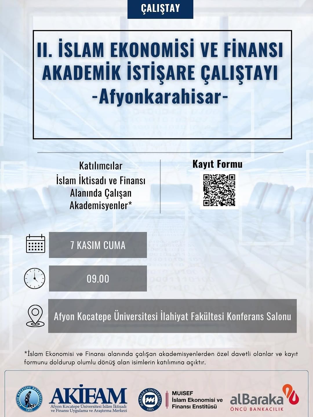 Afyon Kocatepe Üniversitesi'nde Bugün: II. İslam Ekonomisi ve Finansı Akademik İstişare Çalıştayı