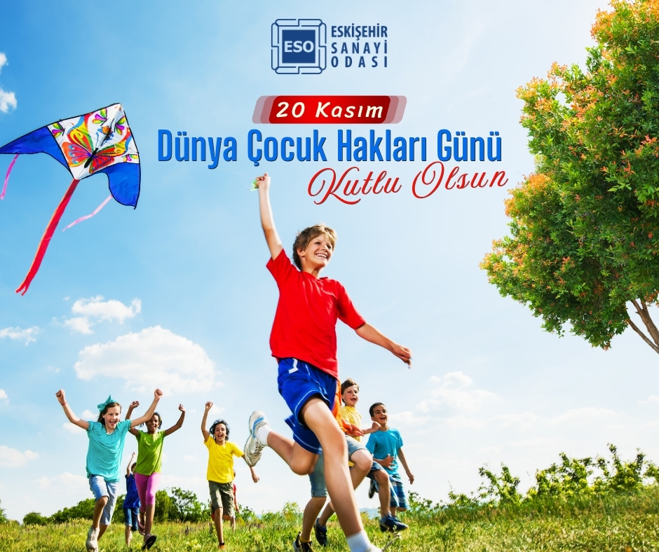 Eskişehir Sanayi Odası'ndan Dünya Çocuk Hakları Günü Mesajı