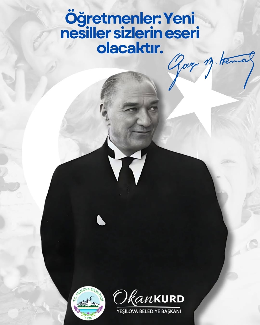 Atatürk'ün Öğretmenlere Hitabı: Yeni Nesil Sizin Eseriniz Olacaktır