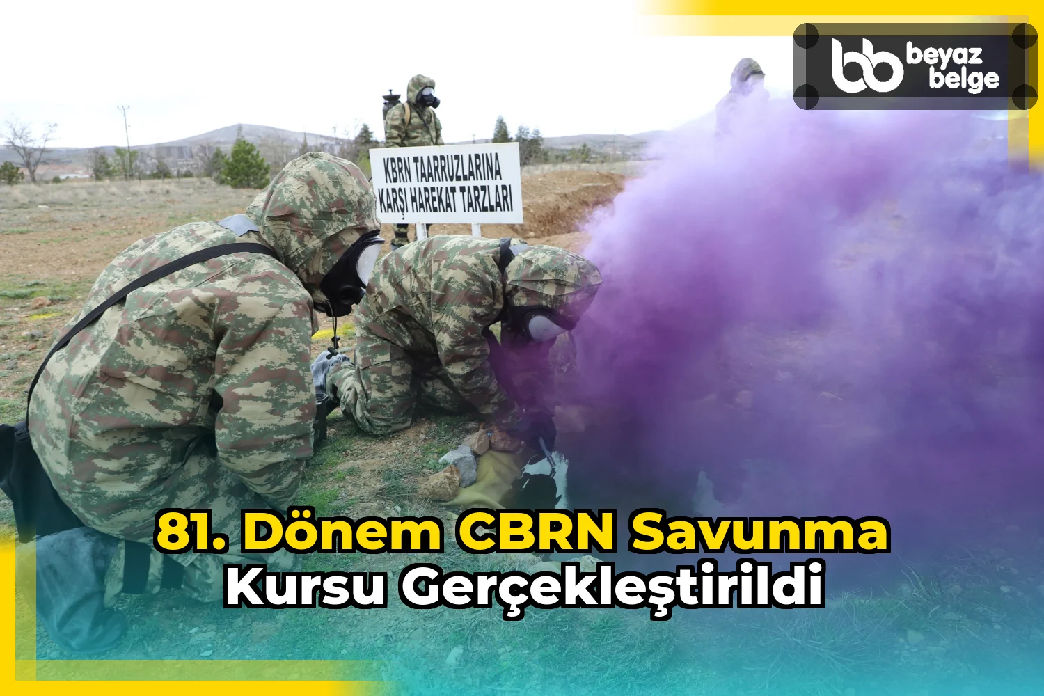81. Dönem CBRN Savunma Kursu gerçekleştirildi