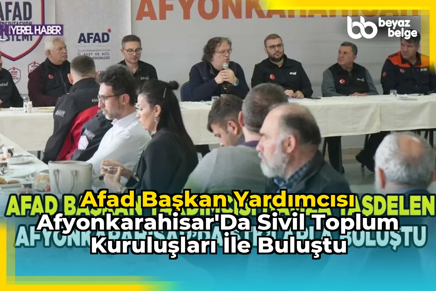 AFAD Başkan Yardımcısı Afyonkarahisar'da Sivil Toplum Kuruluşları İle Buluştu