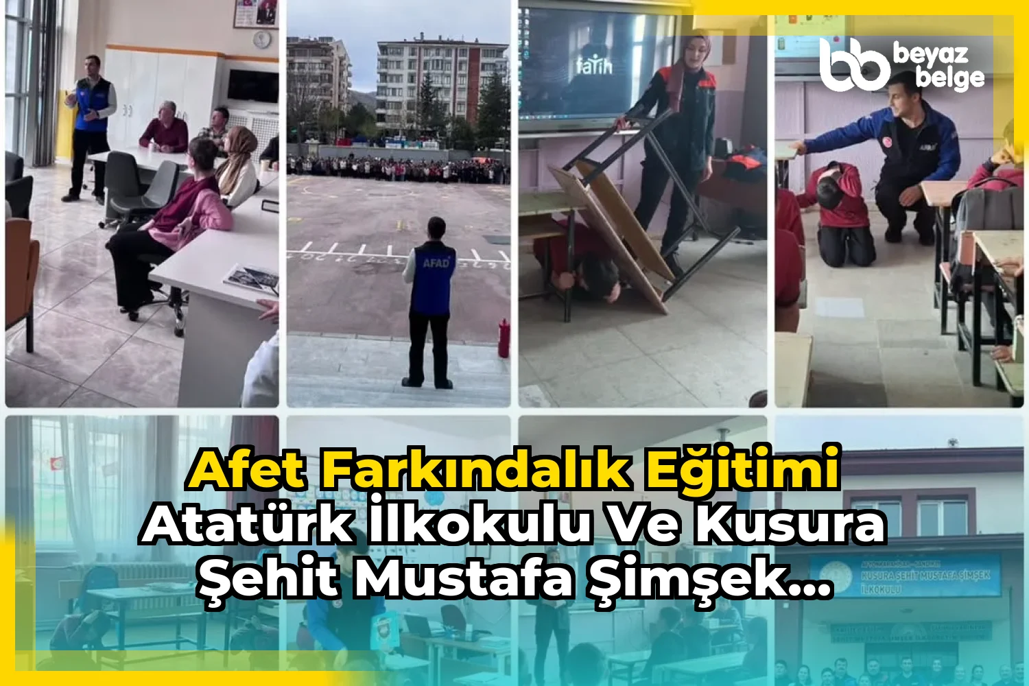 Afet Farkındalık Eğitimi Atatürk İlkokulu ve Kusura Şehit Mustafa Şimşek İlkokulu'nda Verildi