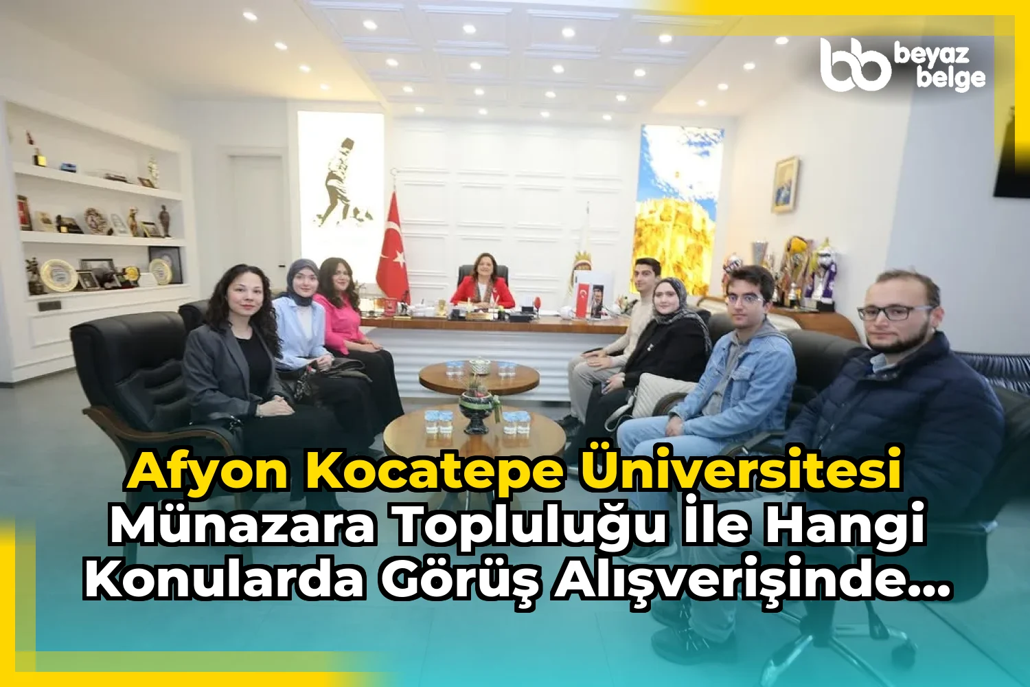 Afyon Kocatepe Üniversitesi Münazara Topluluğu ile hangi konularda görüş alışverişinde bulundu?