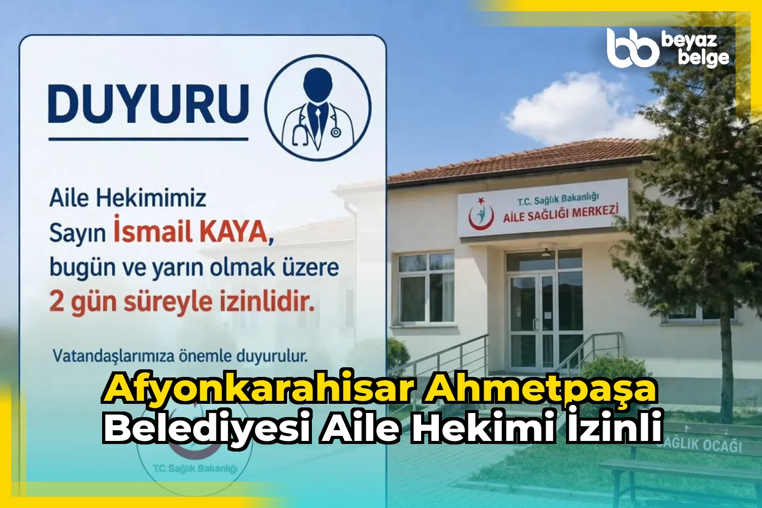 Afyonkarahisar AhmetPaşa Belediyesi Aile Hekimi İzinli