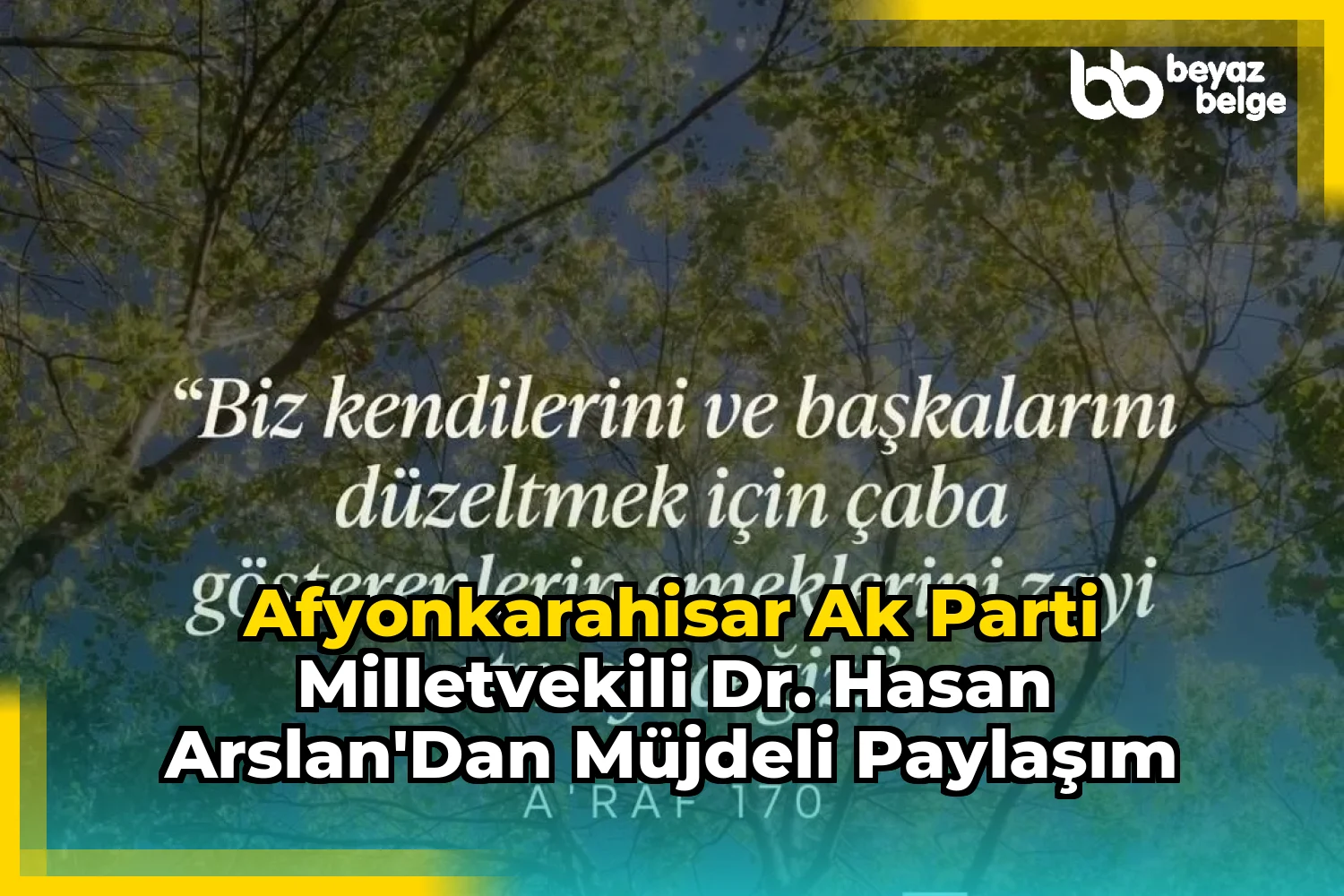 Afyonkarahisar AK Parti Milletvekili Dr. Hasan Arslan'dan Müjdeli Paylaşım