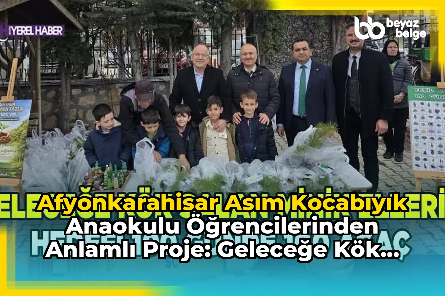 Afyonkarahisar Asım Kocabıyık Anaokulu Öğrencilerinden Anlamlı Proje: Geleceğe Kök Salan Minik Ellerle Yeşil Vatan Yolunda 100 Gün