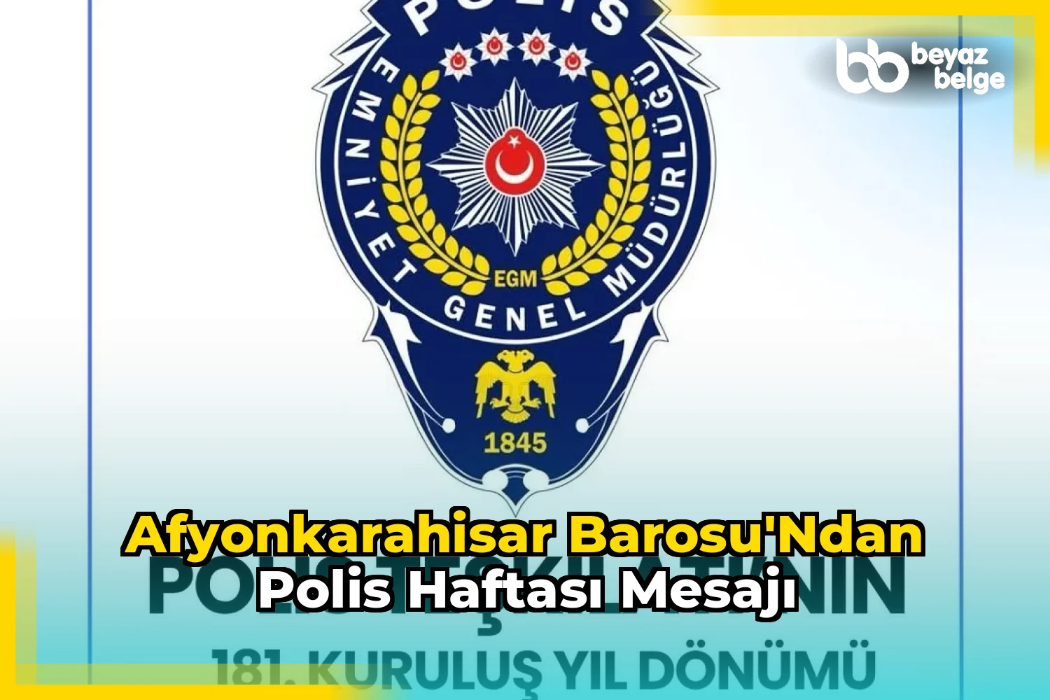 Afyonkarahisar Barosu'ndan Polis Haftası Mesajı