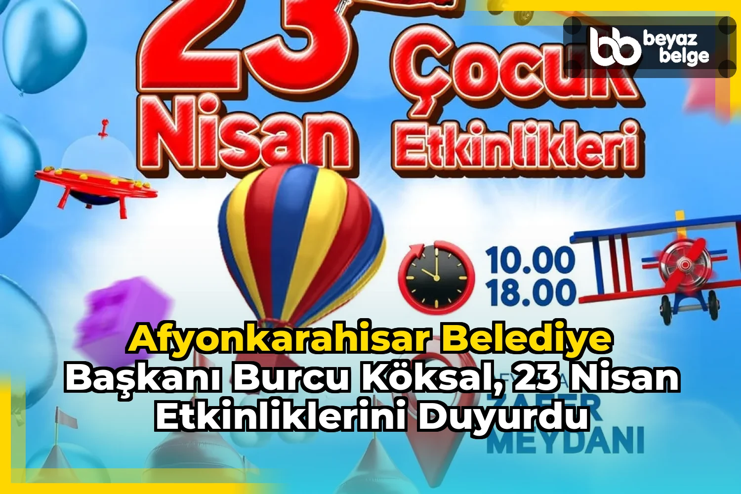 Afyonkarahisar Belediye Başkanı Burcu Köksal, 23 Nisan Etkinliklerini Duyurdu