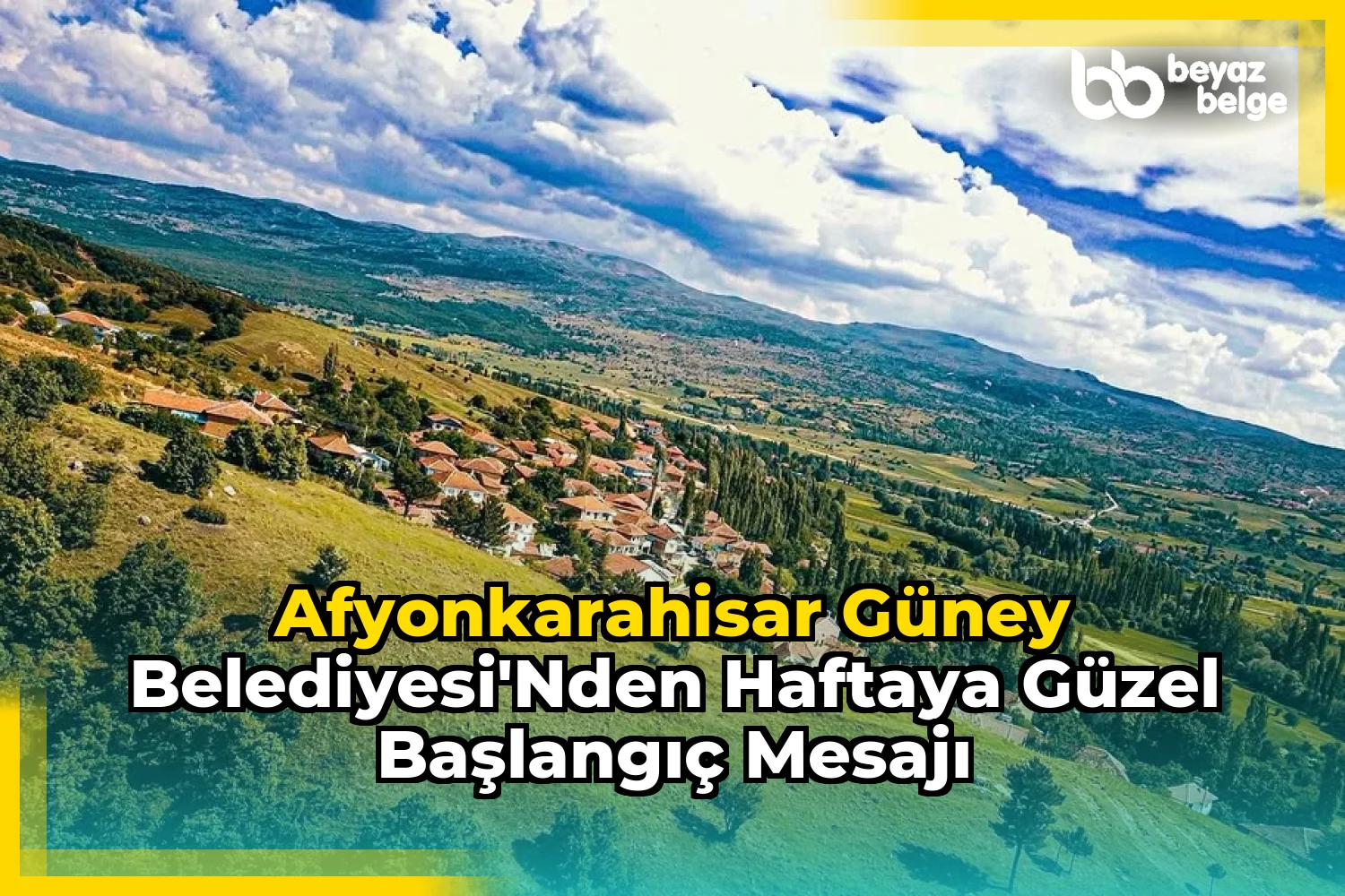 Afyonkarahisar Güney Belediyesi'nden Haftaya Güzel Başlangıç Mesajı