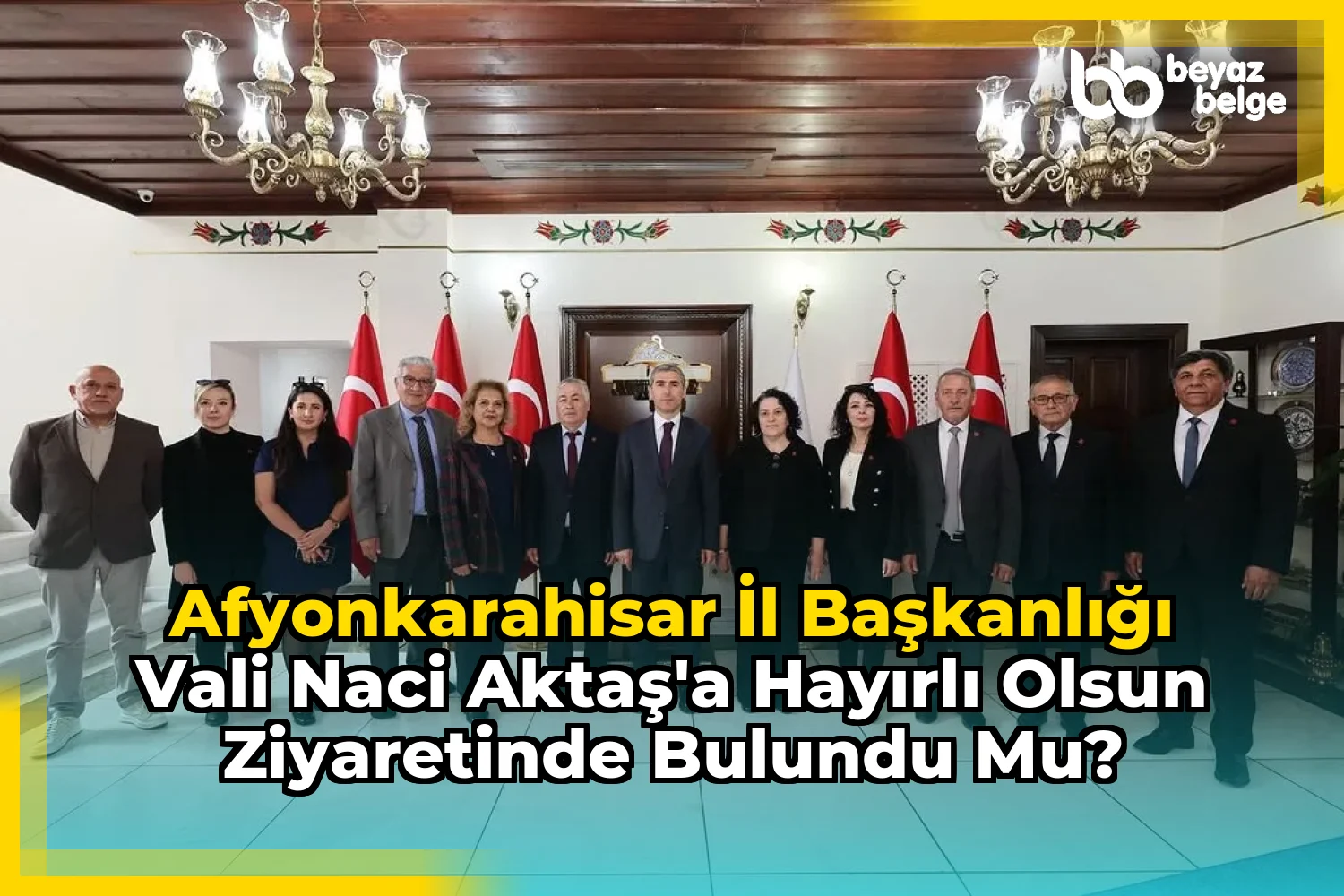 Afyonkarahisar İl Başkanlığı Vali Naci Aktaş'a Hayırlı Olsun Ziyaretinde Bulundu mu?