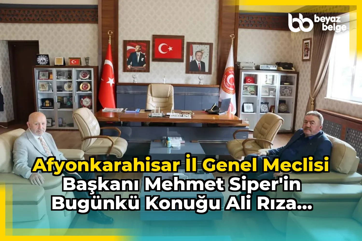 Afyonkarahisar İl Genel Meclisi Başkanı Mehmet Siper'in Bugünkü Konuğu Ali Rıza Gürakar